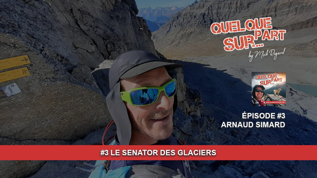 Arnaud SIMARD, le Senator du Tor des Géants et Tor des Glaciers